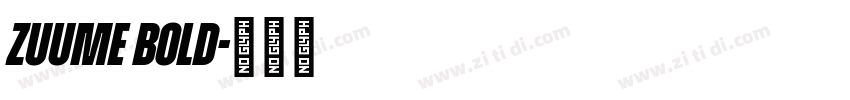 zuume Bold字体转换